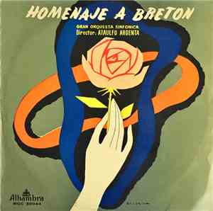 Orquesta Sinfonica Director: Ataulfo Argenta, Tomás Bretón - Homenaje A Bre ...