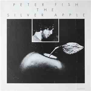 Peter Fish - The Silver Apple