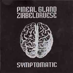 Pineal Gland Zirbeldruese - Symptomatic