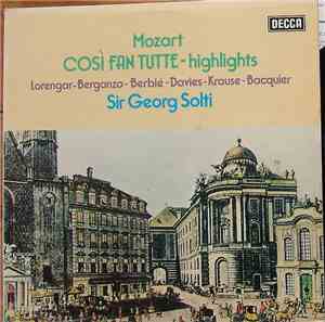 Sir Georg Solti, The London Philharmonic Orchestra - Mozart - Cosi Fan Tutt ...