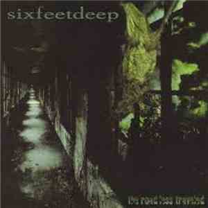 Sixfeetdeep - The Road Less Traveled