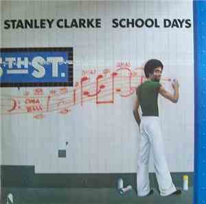 Stanley Clarke - School Days