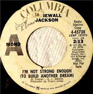 Stonewall Jackson - I'm Not Strong Enough (To Build Another Dream)
