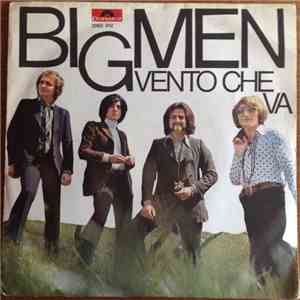 The Big Men  - Vento Che Va /  Vero Amore