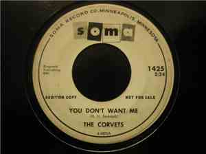 The Corvets - You Don't Want Me / Want To Be Happy