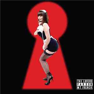The Lovers  - Pardon My French