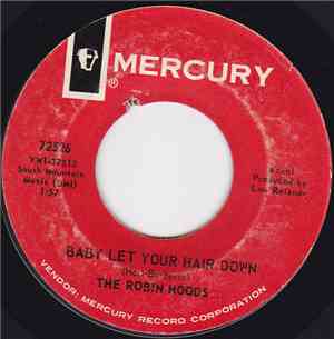 The Robin Hoods - Everything's Alright / Baby Let Your Hair Down