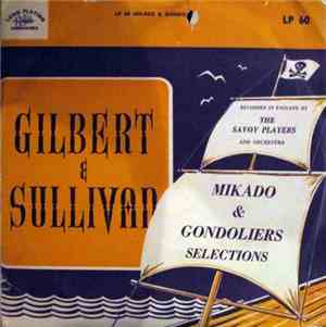 The Savoy Players And Orchestra - Gilbert And Sullivan - Mikado And Gondoli ...
