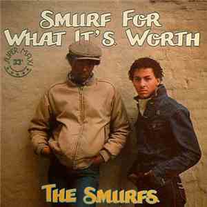 The Smurfs - Smurf For What It's Worth