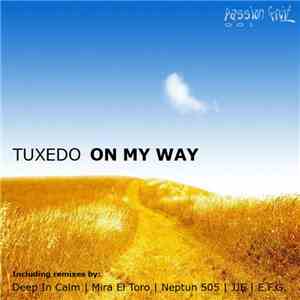 Tuxedo  - On My Way