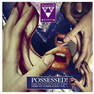 Various - Possessed! Inside The House Of Psychotic Women Tribute Compilation Vol.1