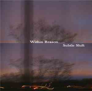 Within Reason - Subtle Shift