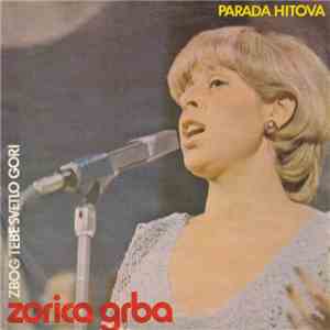 Zorica Grba - Zbog Tebe Svetlo Gori