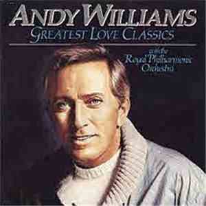 Andy Williams - Greatest Love Classics