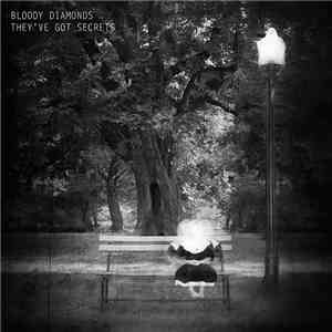 Bloody Diamonds - They've Got Secrets