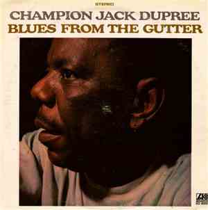 Champion Jack Dupree - Blues From The Gutter