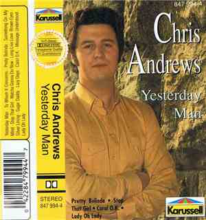 Chris Andrews  - Yesterday Man