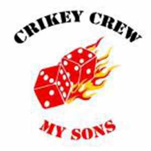Crikey Crew - My Sons