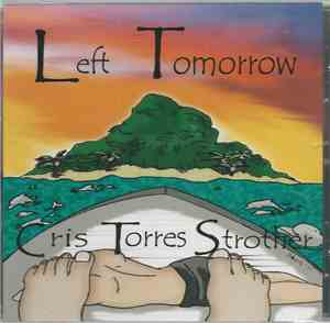 Cris Torres Strother - Left Tomorrow