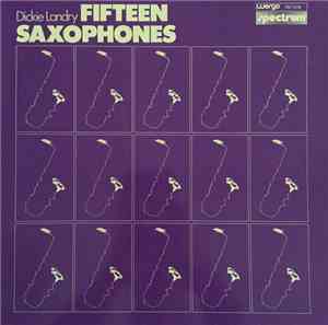 Dickie Landry - Fifteen Saxophones