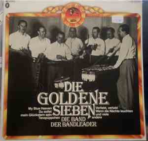 Die Goldene Sieben - Die Band der Bandleader