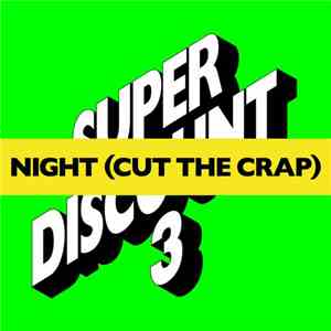 Etienne De Crécy - Night (Cut The Crap)