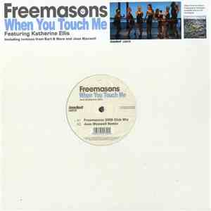 Freemasons Featuring Katherine Ellis - When You Touch Me