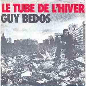 Guy Bedos - Le Tube De L'hiver