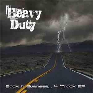 Heavy Duty  - Back In Business...