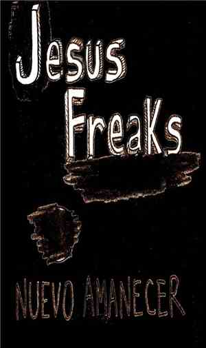 Jesus Freaks  - Nuevo Amanecer