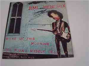 Jimi Hendrix - Woke Up This Morning And Found Myself Dead
