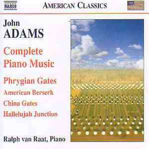 John Adams, Ralph van Raat - Complete Piano Music