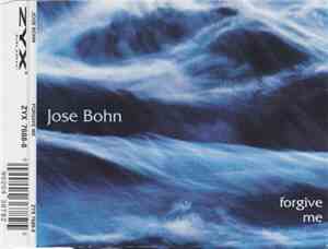 Jose Bohn - Forgive Me