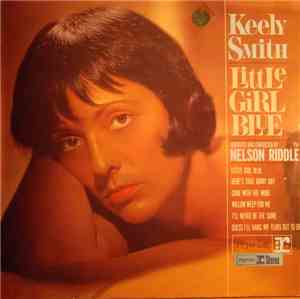 Keely Smith - Little Girl Blue / Little Girl New