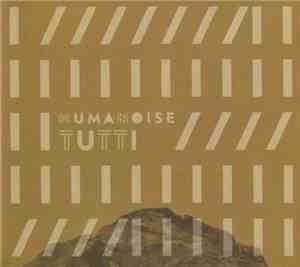 Korhan Erel, Elena Margarita Kakaliagou, Jonas Kocher, Hannah Marshall, Dirk Marwedel, Theo Nabicht, Ulrich Phillipp, Ernesto Rodrigues, Wolfgang Schliemann - HumaNoise Tutti
