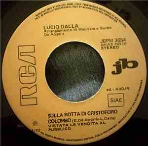 Lucio Dalla / Gianni Morandi - Sulla Rotta Di Cristoforo Colombo/Principessa