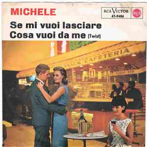 Michele  - Se Mi Vuoi Lasciare