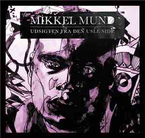 Mikkel Mund - Udsigten Fra Den Usle Side