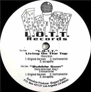 Mista Grim - L.O.T.T. (Living On The Top) / Bubble Gum