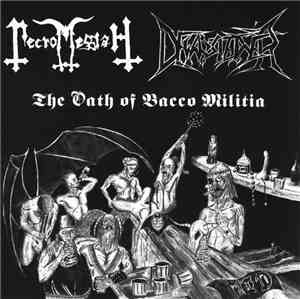 Necromessiah / Dewarsteiner - The Oath Of Bacco Militia