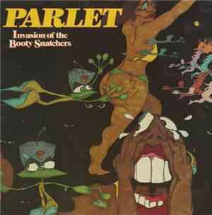 Parlet - Invasion Of The Booty Snatchers