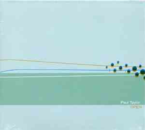 Paul Taylor  - Open Closed