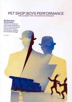 Pet Shop Boys - Performance (The Classic 1991 Live Show Enhanced)