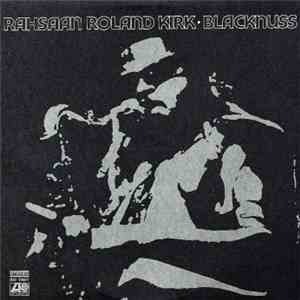 Rahsaan Roland Kirk - Blacknuss