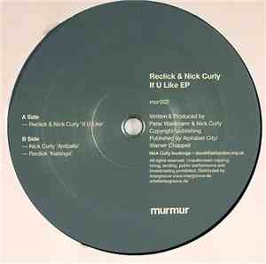 Reclick & Nick Curly - If U Like EP