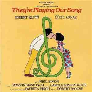 Robert Klein, Lucie Arnaz, Marvin Hamlisch, Carole Bayer Sager - They're Playing Our Song