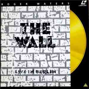 Roger Waters - The Wall: Live In Berlin