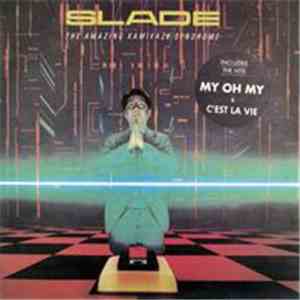 Slade - The Amazing Kamikaze Syndrome