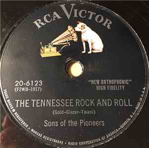 Sons Of The Pioneers - The Tennessee Rock And Roll / The Three Of Us