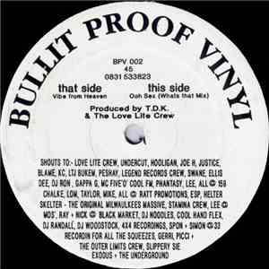 T.D.K. & The Love Lite Crew - Vibe From Heaven / Ooh Sex